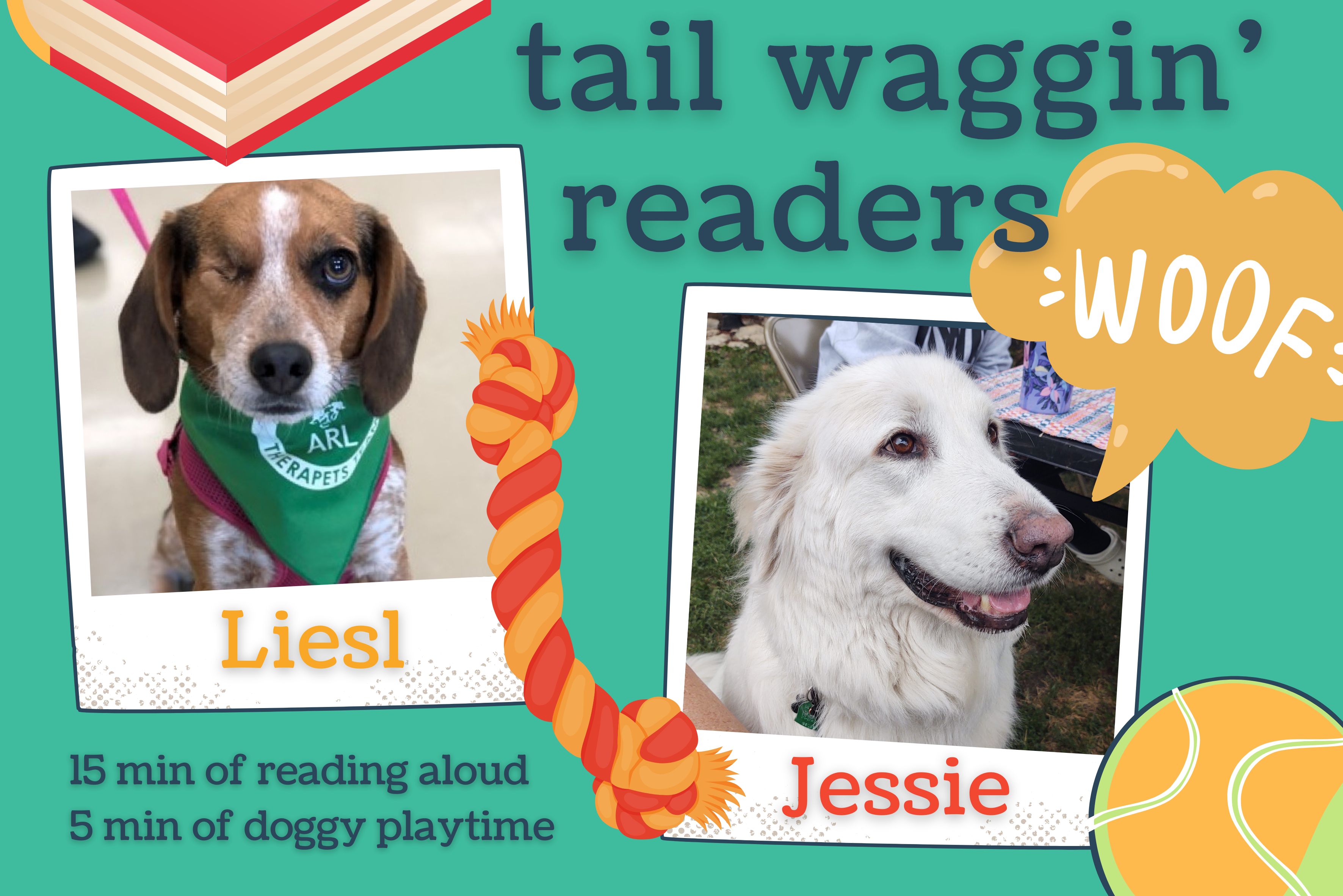 Two therapy dogs with the text "Tail Waggin Readers"