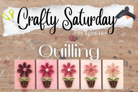 Crafty Saturday Quilling