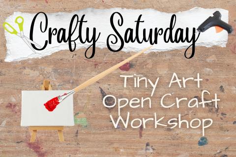 Tiny Art Gallery Open Craft