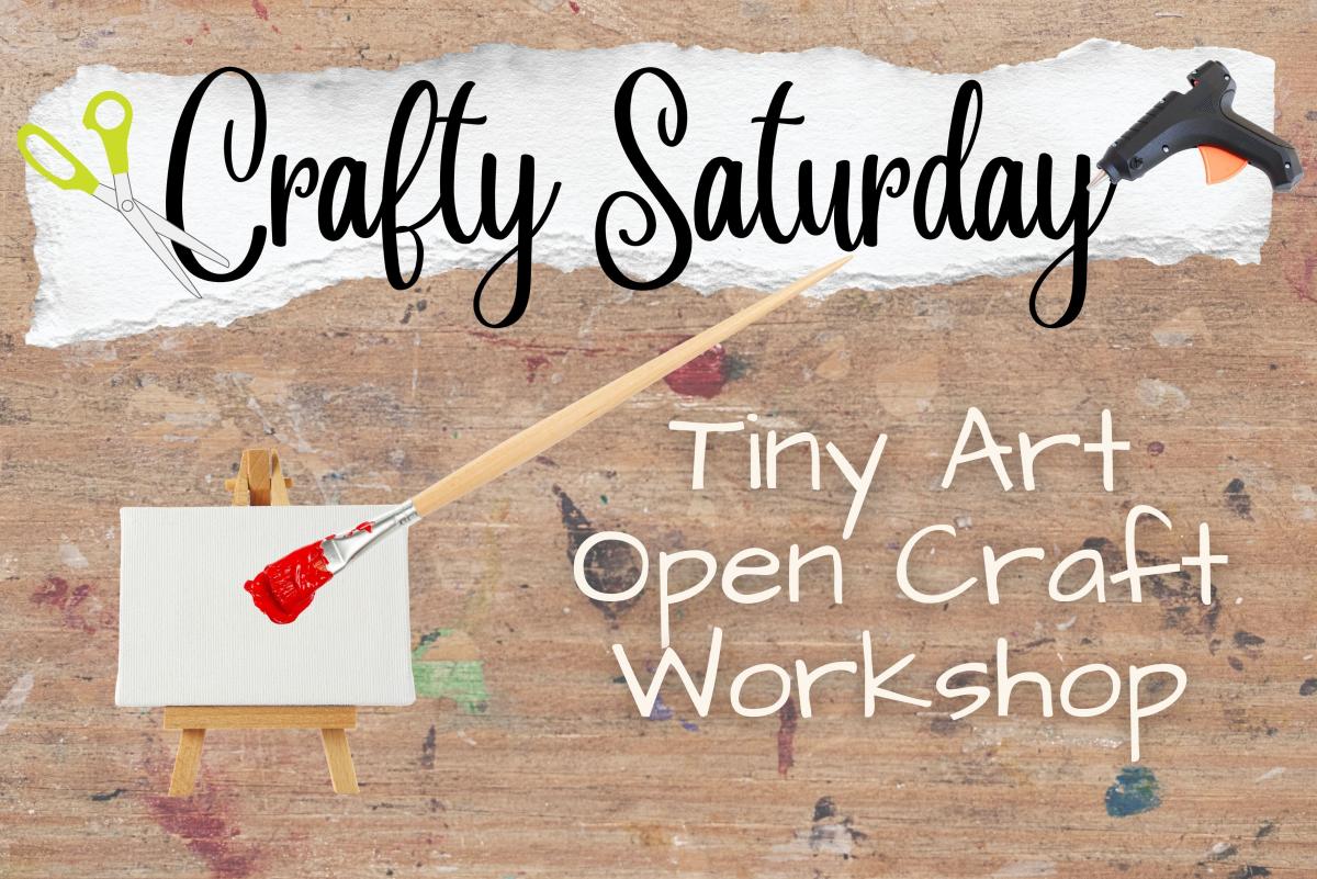 Tiny Art Gallery Open Craft